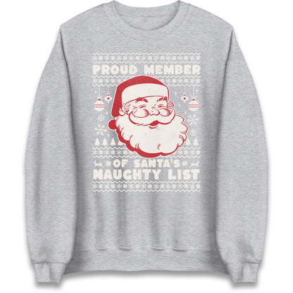 Proud Member Of Santas Naughty List Christmas Sweatshirt