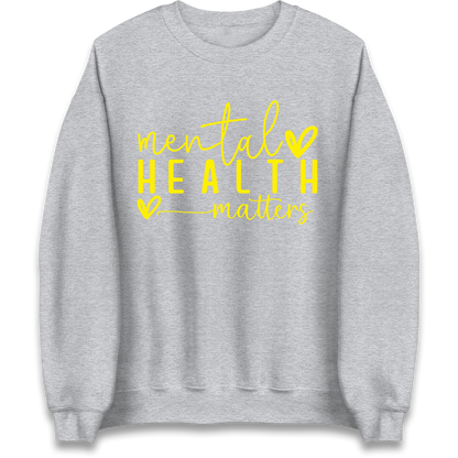 Mental Health Matters Sweatshirt