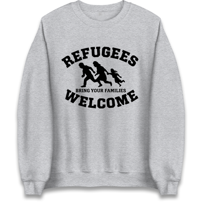 Welcome Refugees Sweatshirt