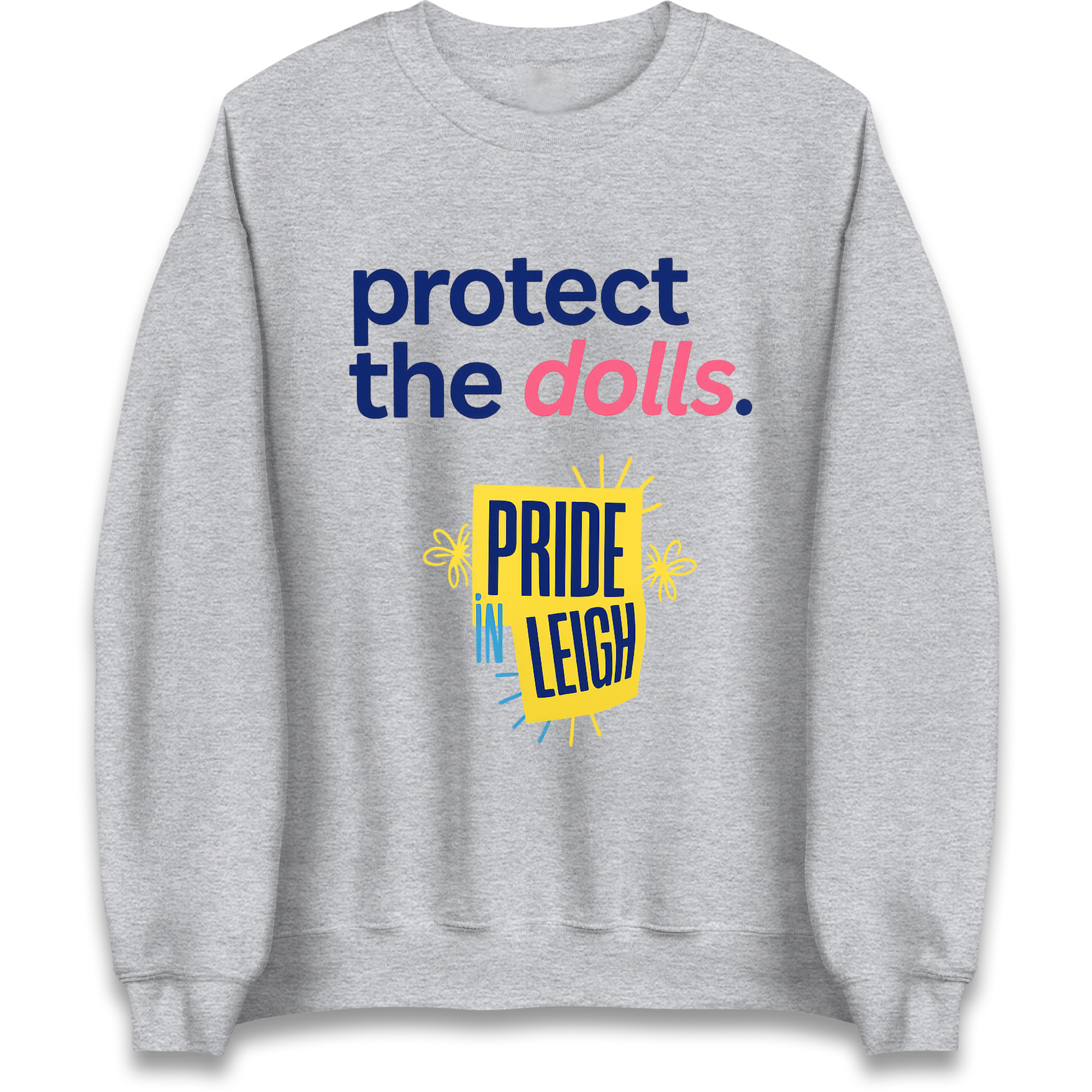Protect The Dolls Slogan Sweatshirt