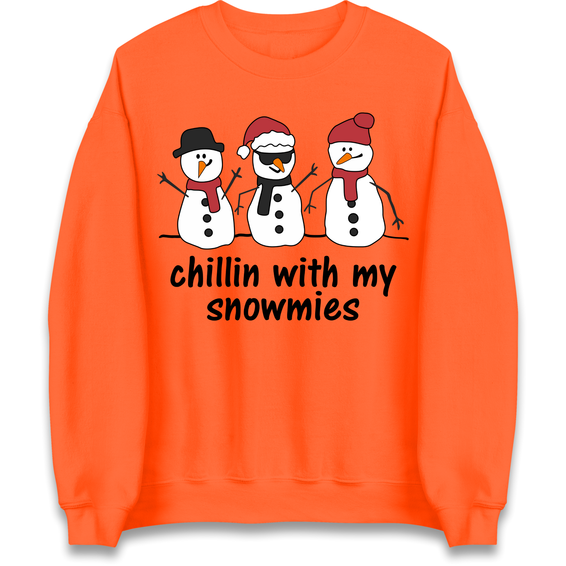 Chillin With My Snowmies Sweatshirt