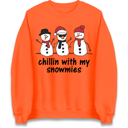 Chillin With My Snowmies Sweatshirt