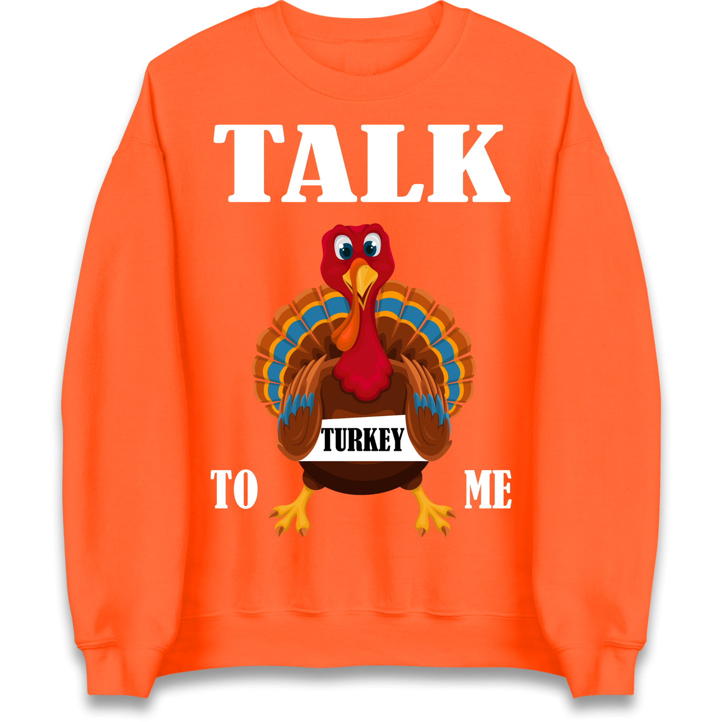 Talk Turkey To Me Christmas Sweatshirt