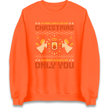 My Heart Wants You For Christmas Only You Christmas Sweatshirt
