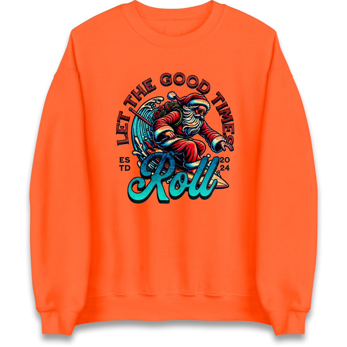 Santa Surfing Let The Good Times Roll Christmas Sweatshirt