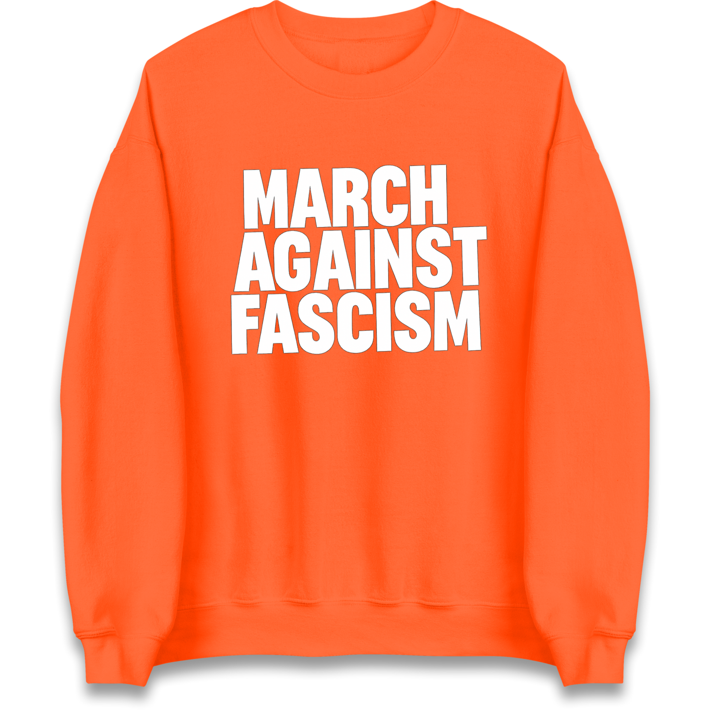 March Against Fascism Sweatshirt
