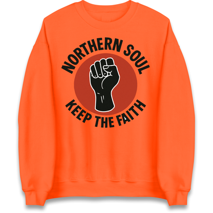 Northern Soul Keep The Faith Sweatshirt