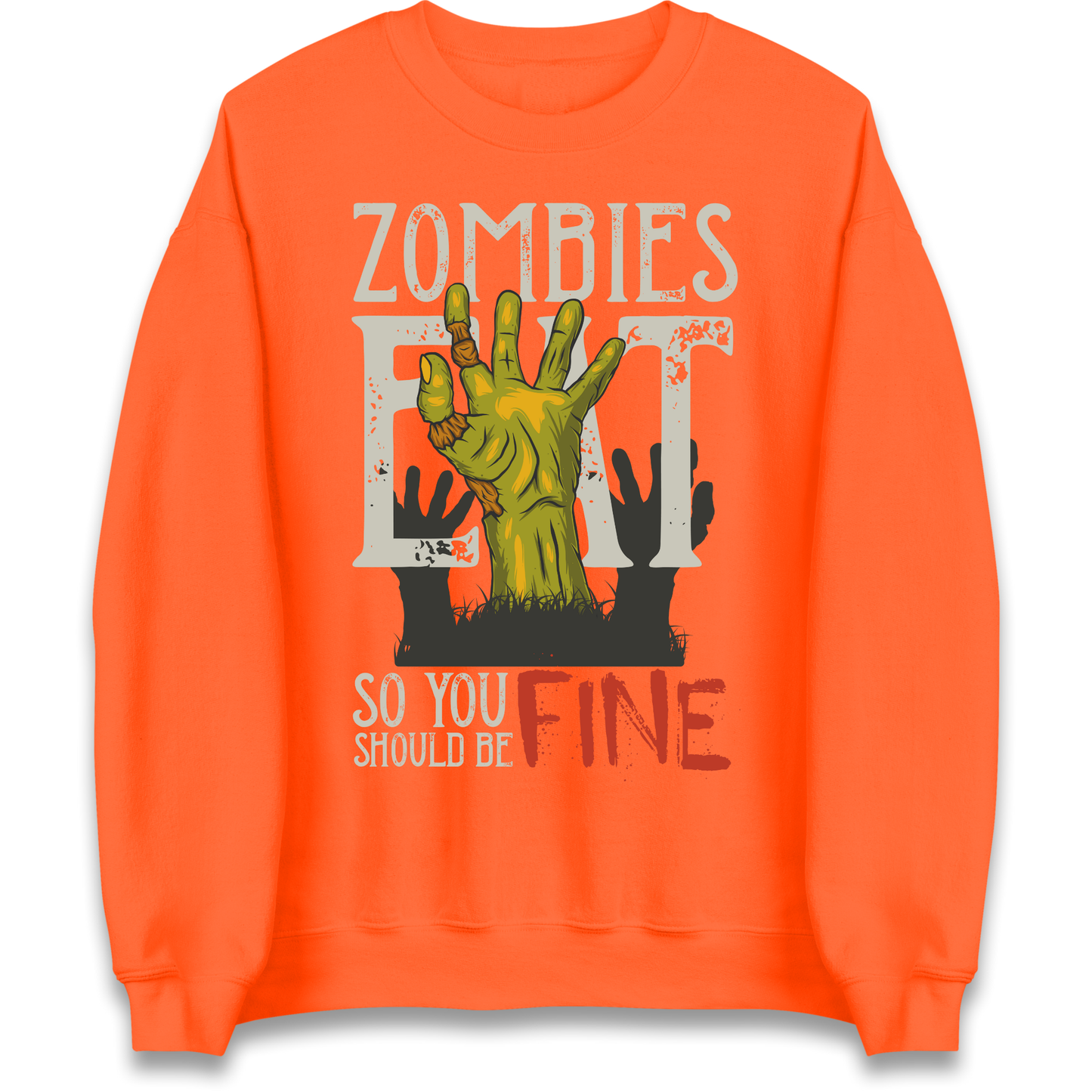 Zombies Eat Sweatshirt