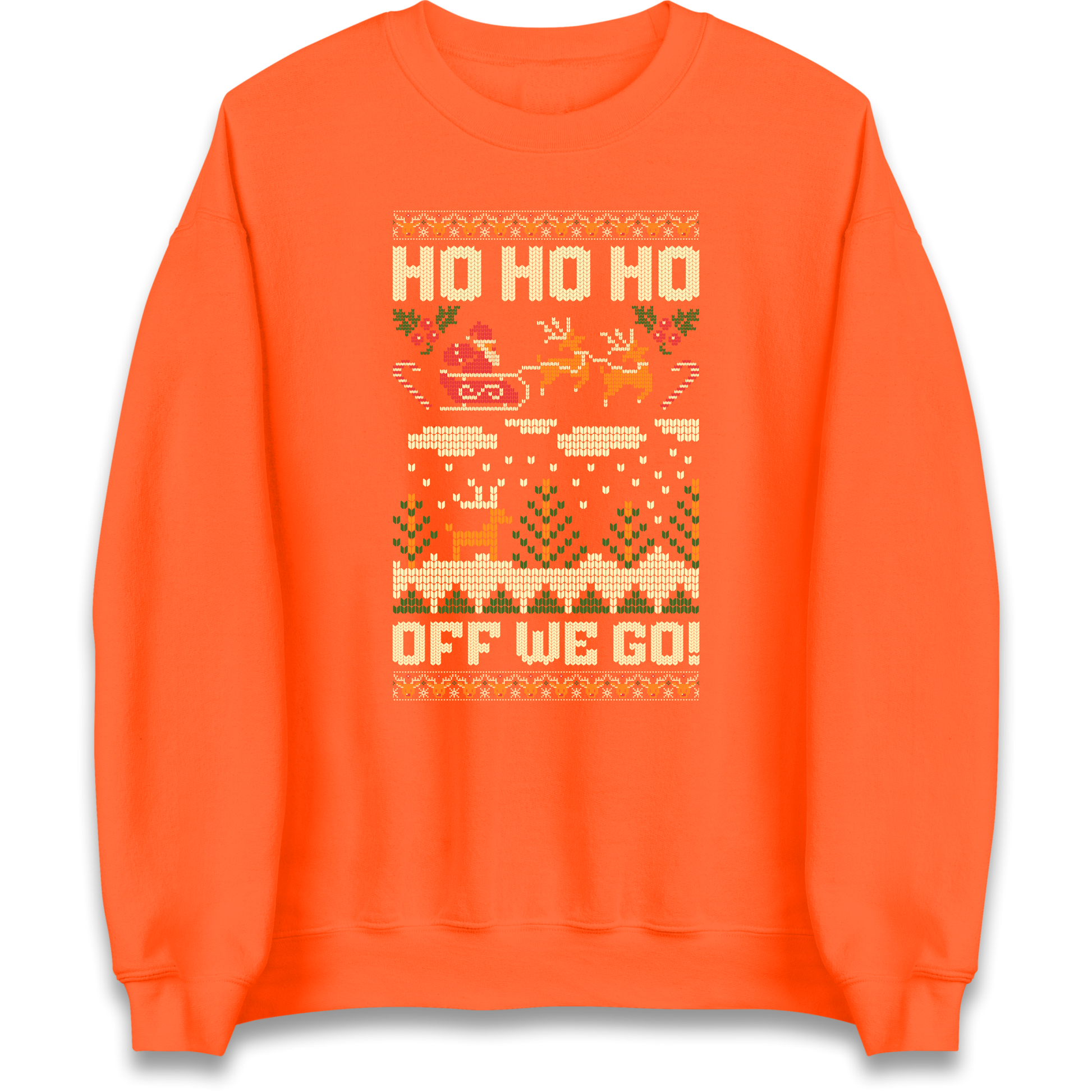 Have Yourself a HO HO HO Off we Go Christmas Sweatshirt