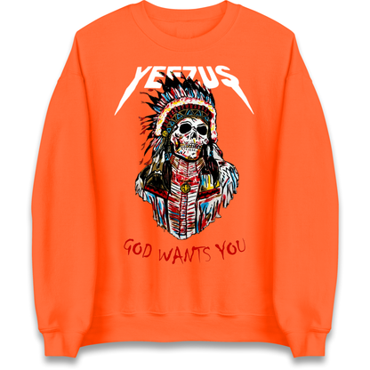 Yeezus God Wants You Sweatshirt