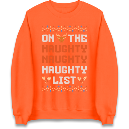 On The Naughty Naughty Naughty List Christmas Sweatshirt