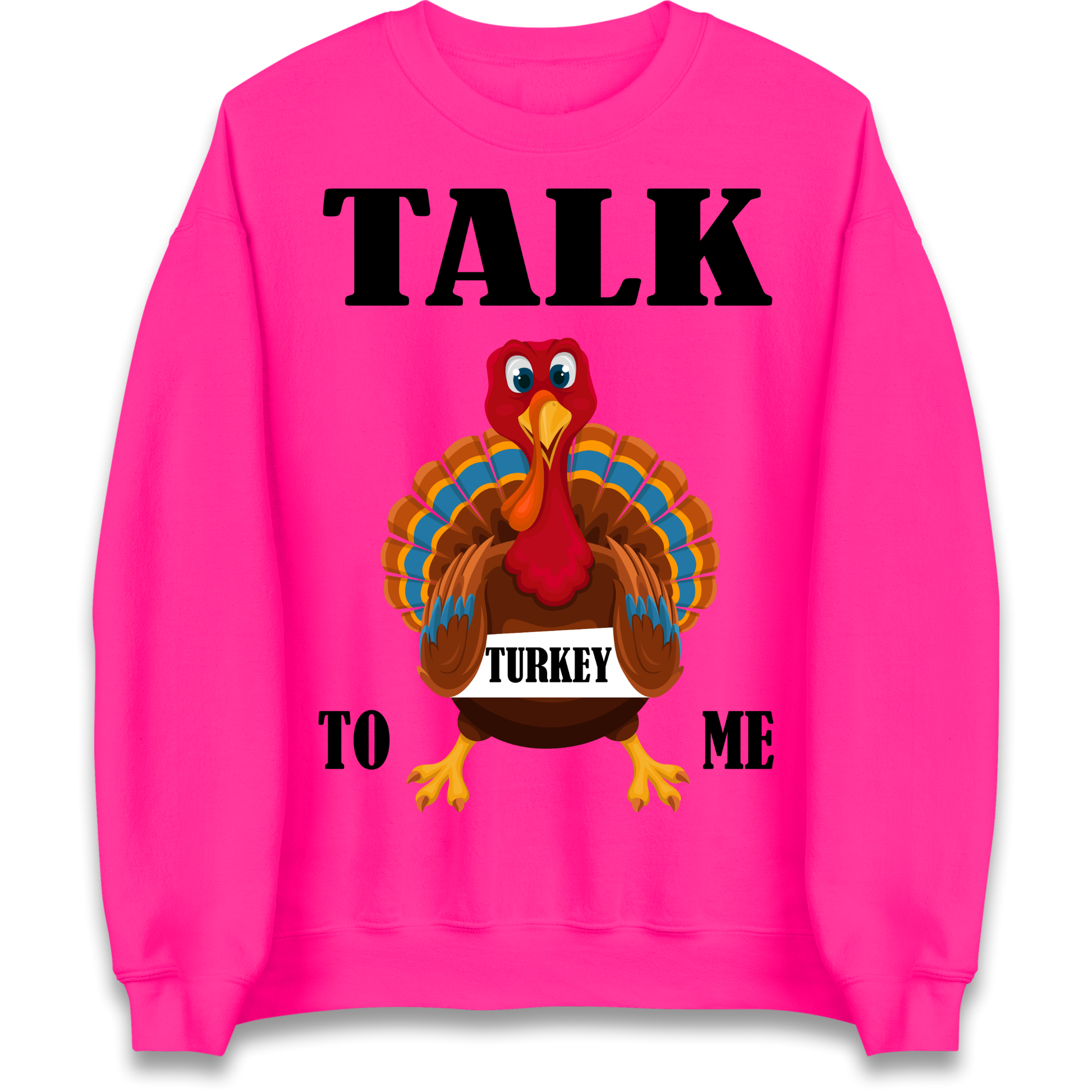 Talk Turkey To Me Christmas Sweatshirt