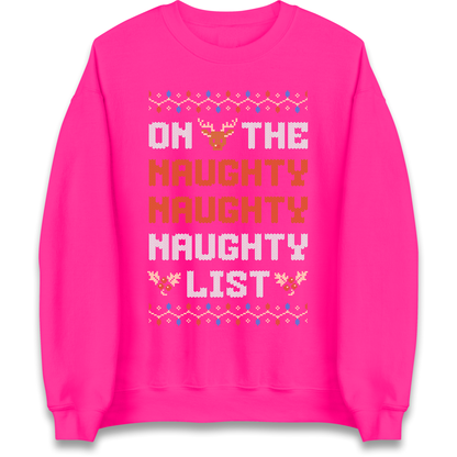 On The Naughty Naughty Naughty List Christmas Sweatshirt