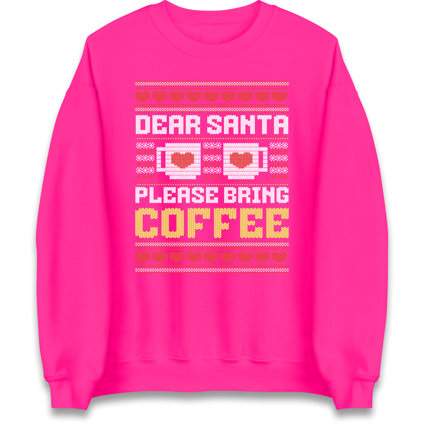 Dear Santa Please Bring Coffee Sweatshirt