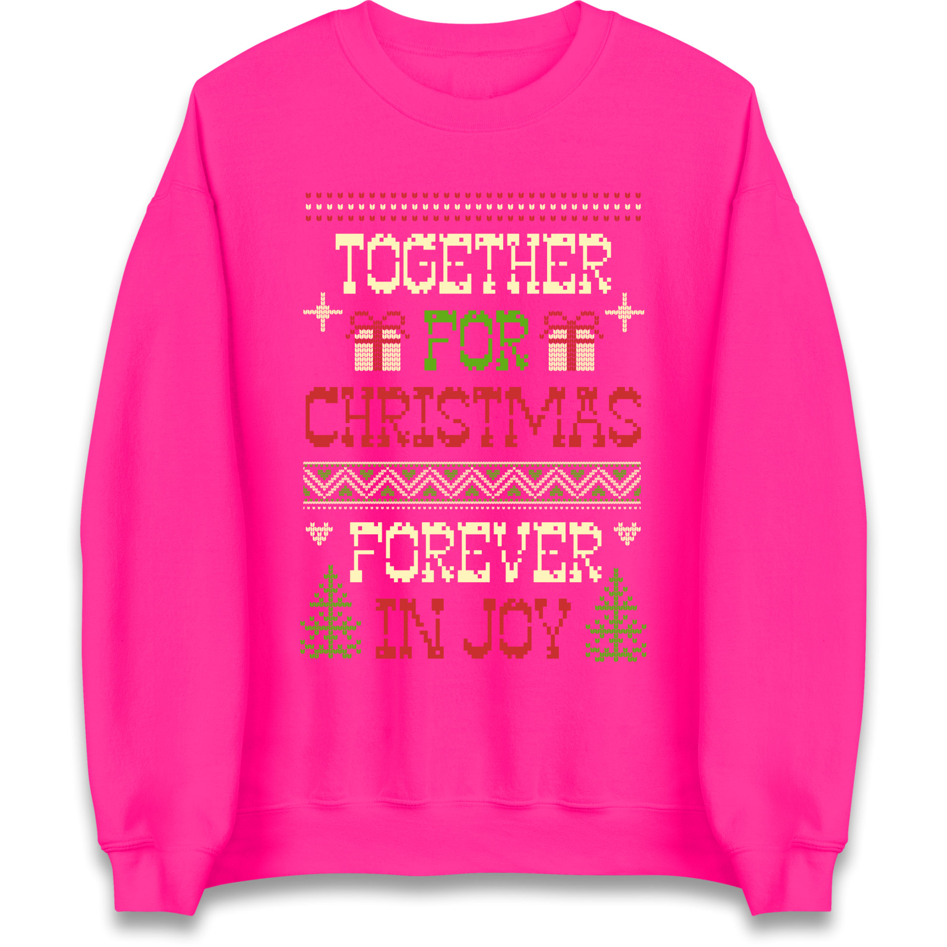 Together for Christmas Forever in Joy Christmas Sweatshirt