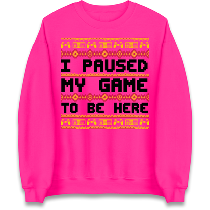 Paused My Game Sweatshirt