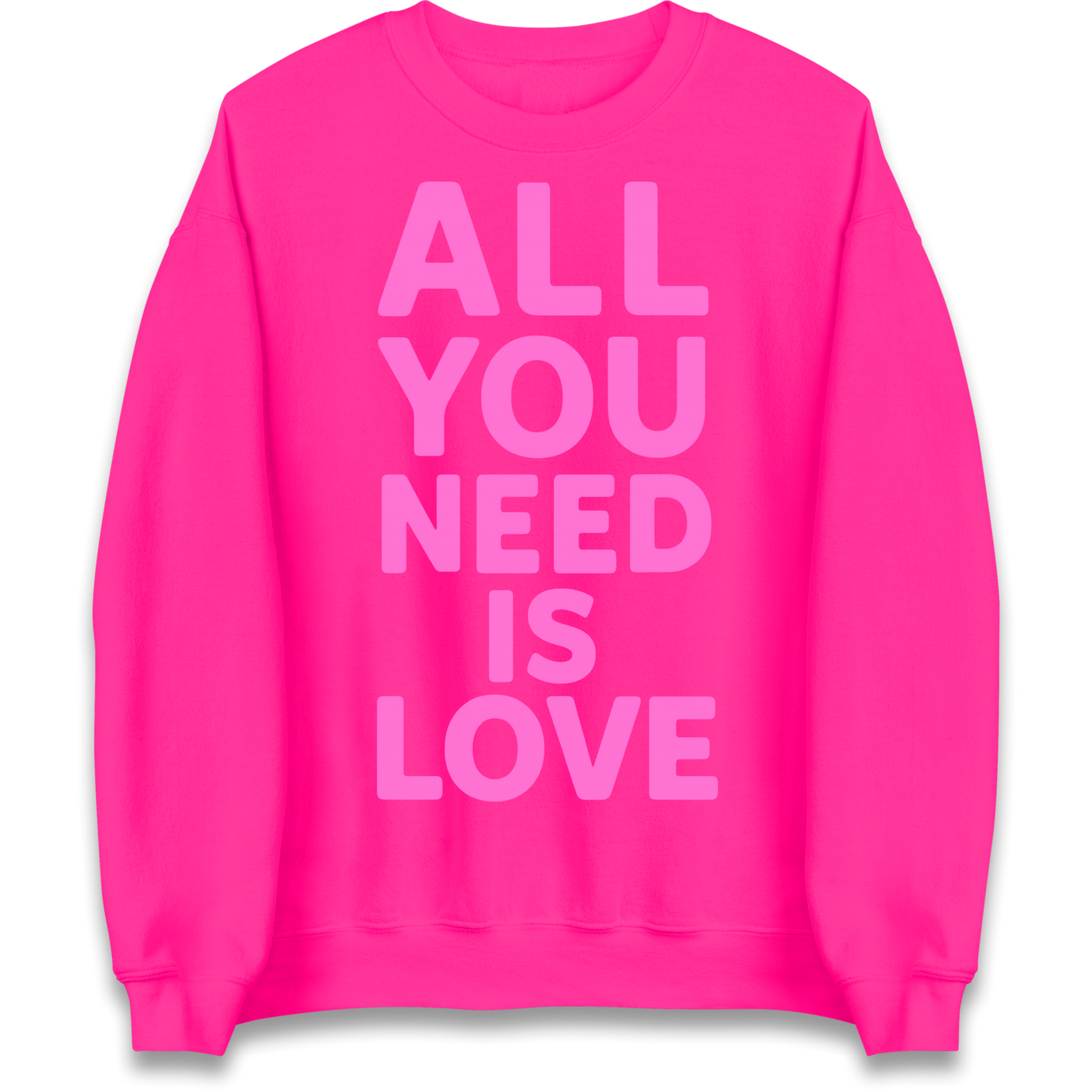 All You Need is Love Sweatshirt