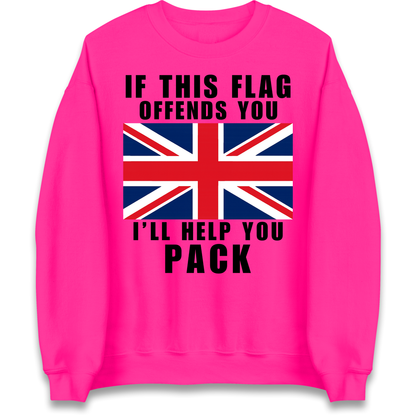 If This Flag Offends You I Will Help You Pack Sweatshirt
