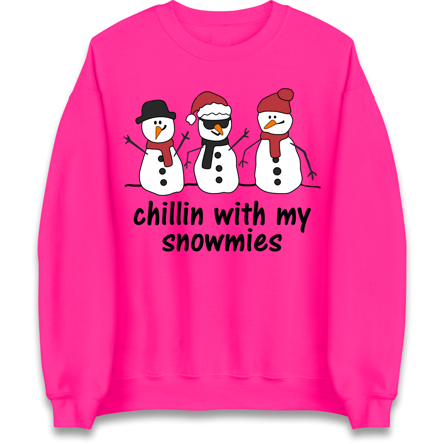 Chillin With My Snowmies Sweatshirt
