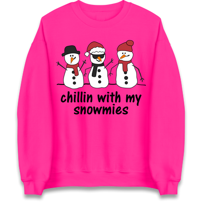 Chillin With My Snowmies Sweatshirt