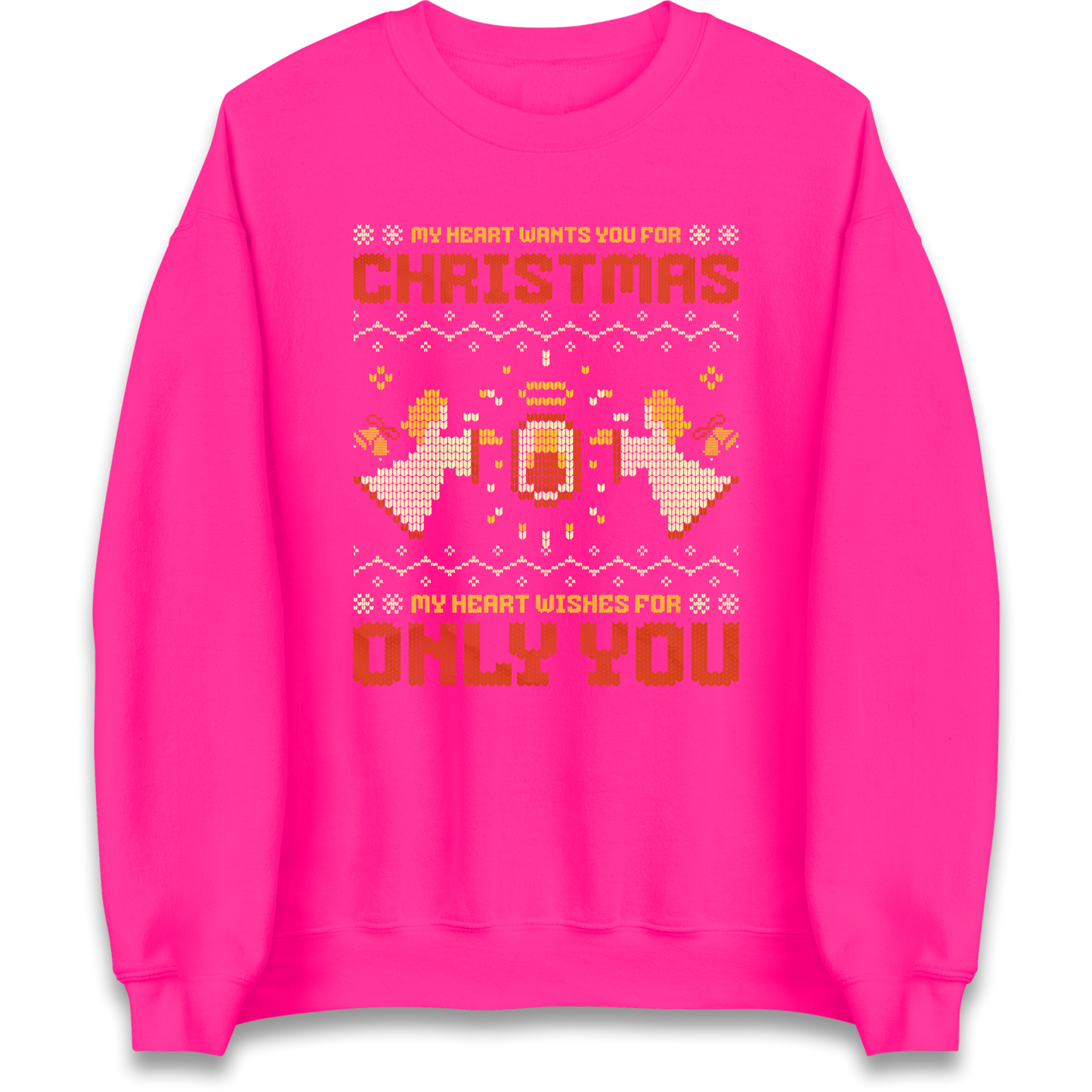 My Heart Wants You For Christmas Only You Christmas Sweatshirt