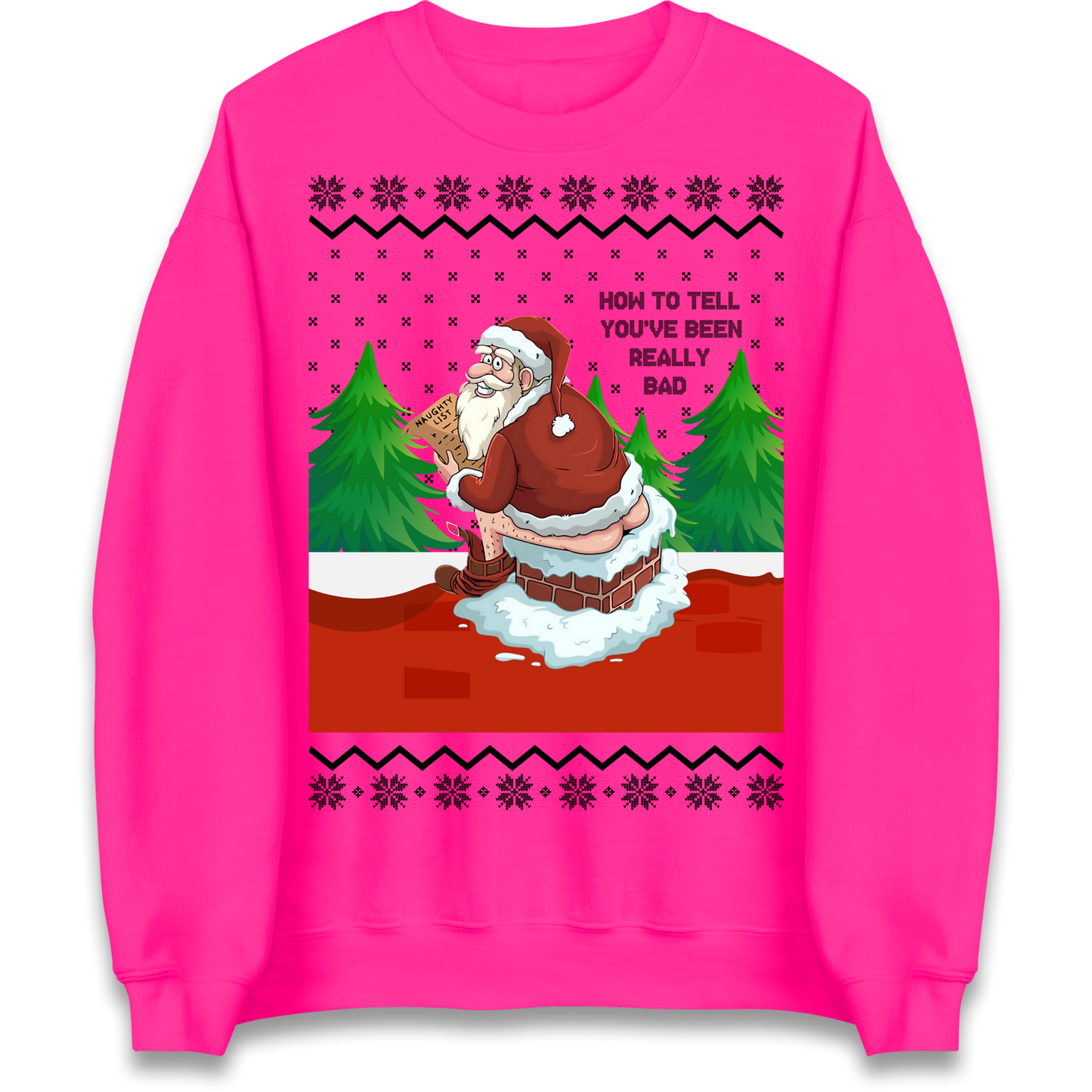 How To Tell That You've Been Really Bad Sweatshirt