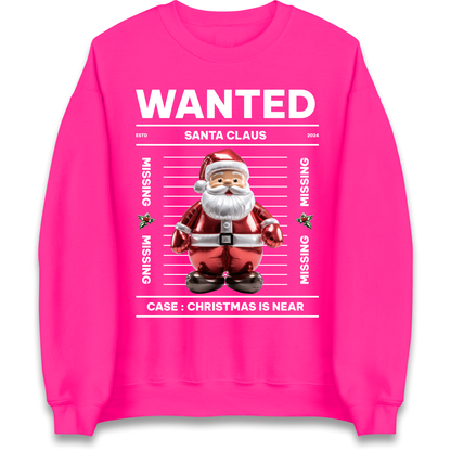 Wanted Santa Claus Christmas Sweatshirt