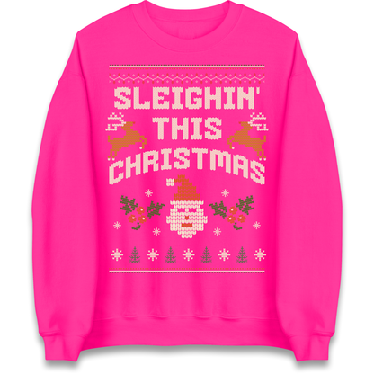 Sleighin This Christmas Christmas Sweatshirt