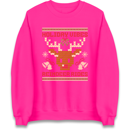Holiday Vibes Reindeer Rides Christmas Sweatshirt