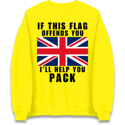 If This Flag Offends You I Will Help You Pack Sweatshirt