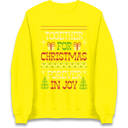Together for Christmas Forever in Joy Christmas Sweatshirt