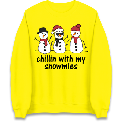 Chillin With My Snowmies Sweatshirt