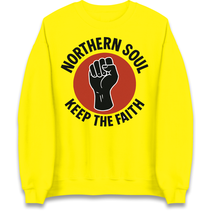 Northern Soul Keep The Faith Sweatshirt