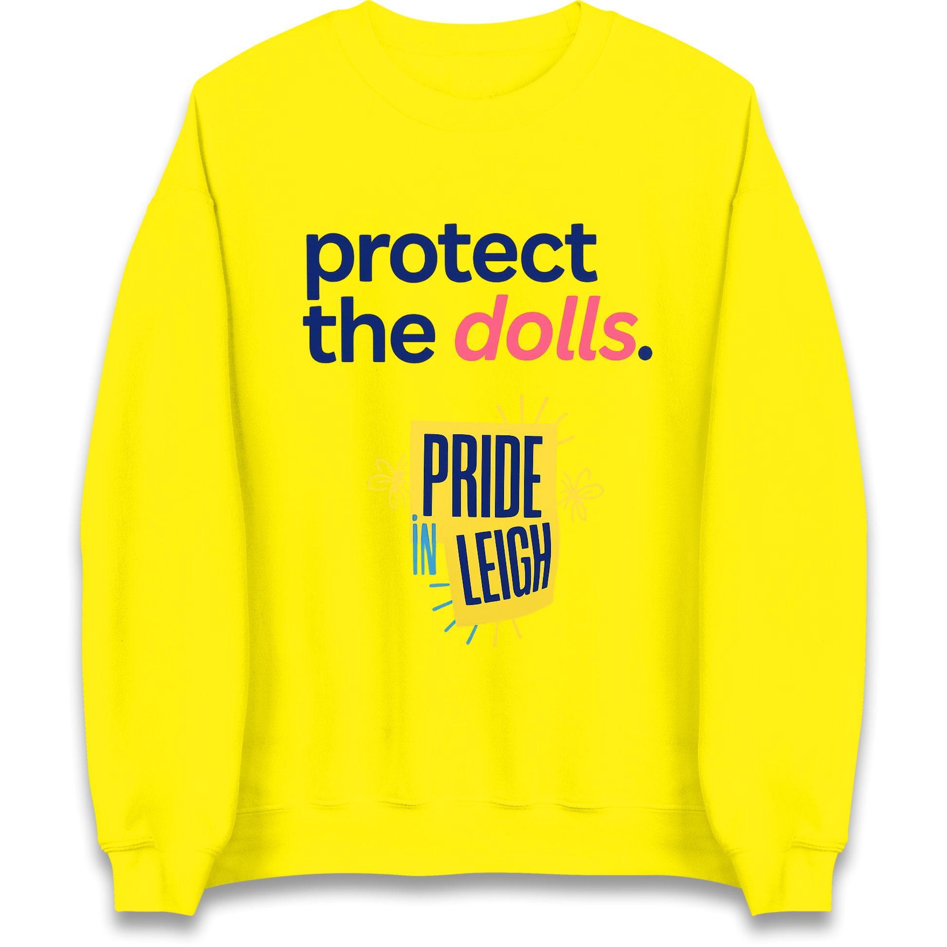 Protect The Dolls Slogan Sweatshirt