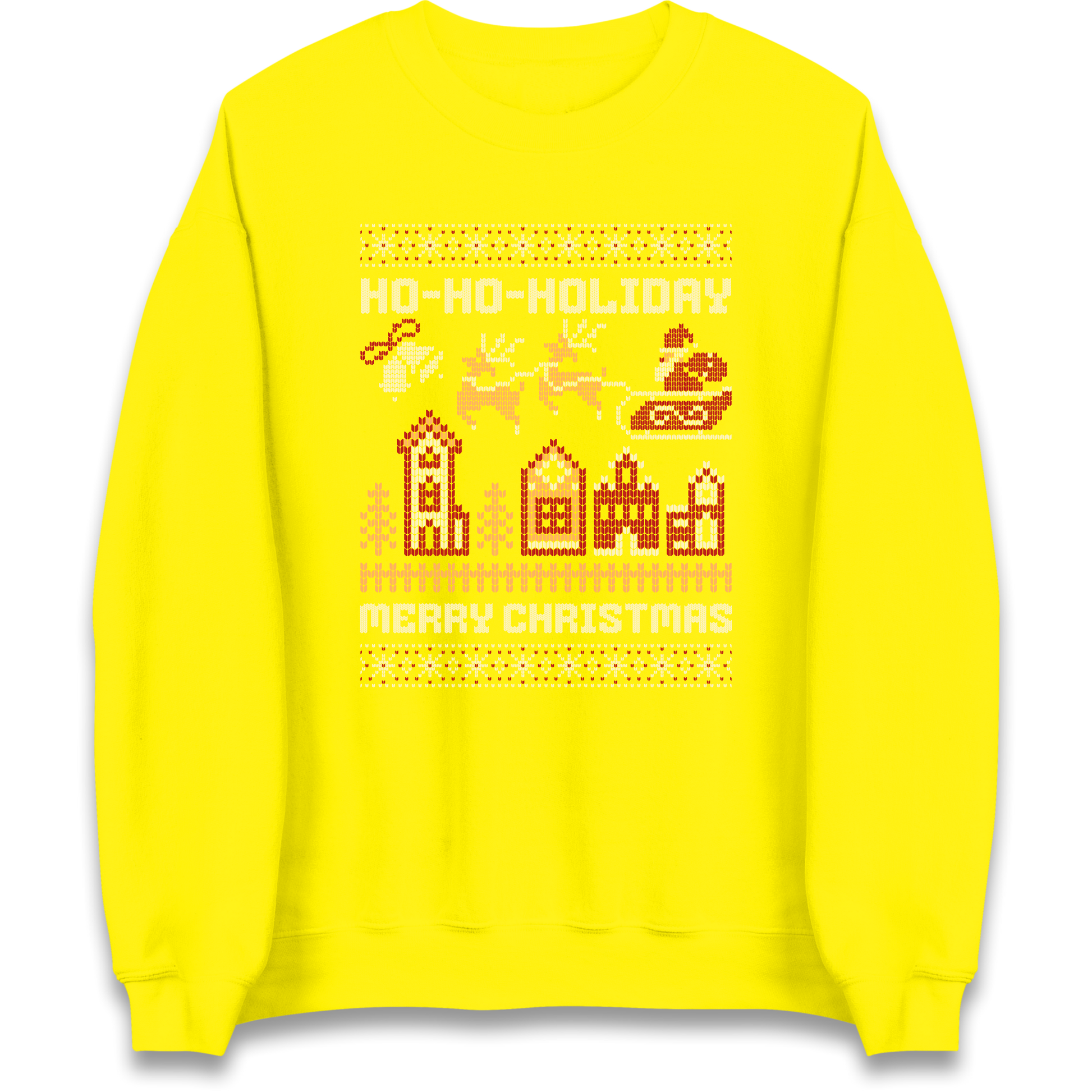 Have Yourself a HO HO HOLIDAY Christmas Sweatshirt