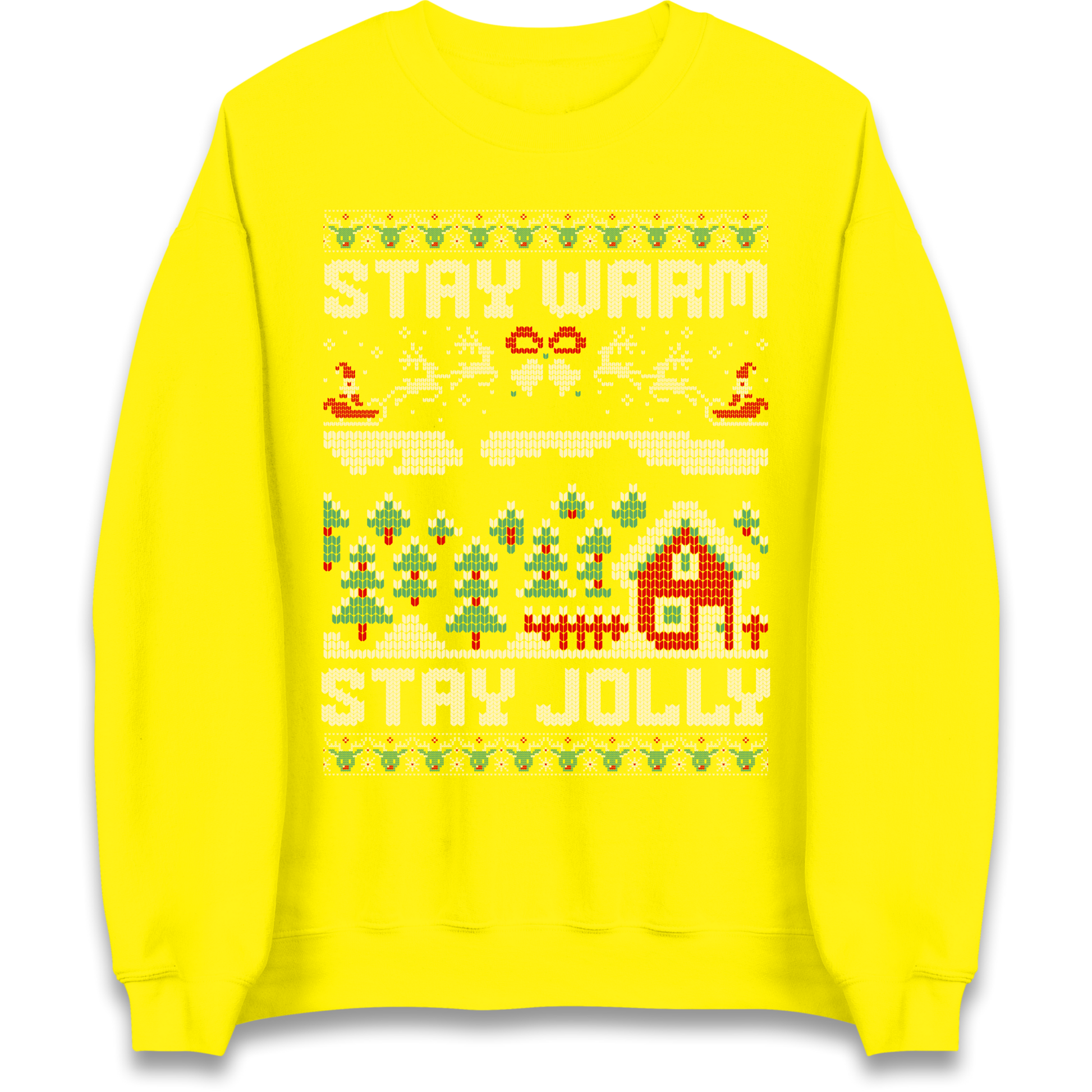 Stay Warm Stay Jolly Christmas Sweatshirt