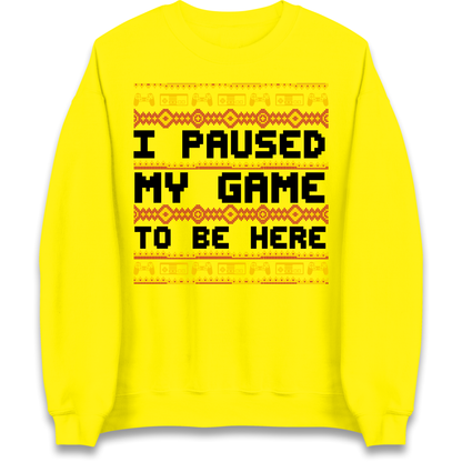 Paused My Game Sweatshirt