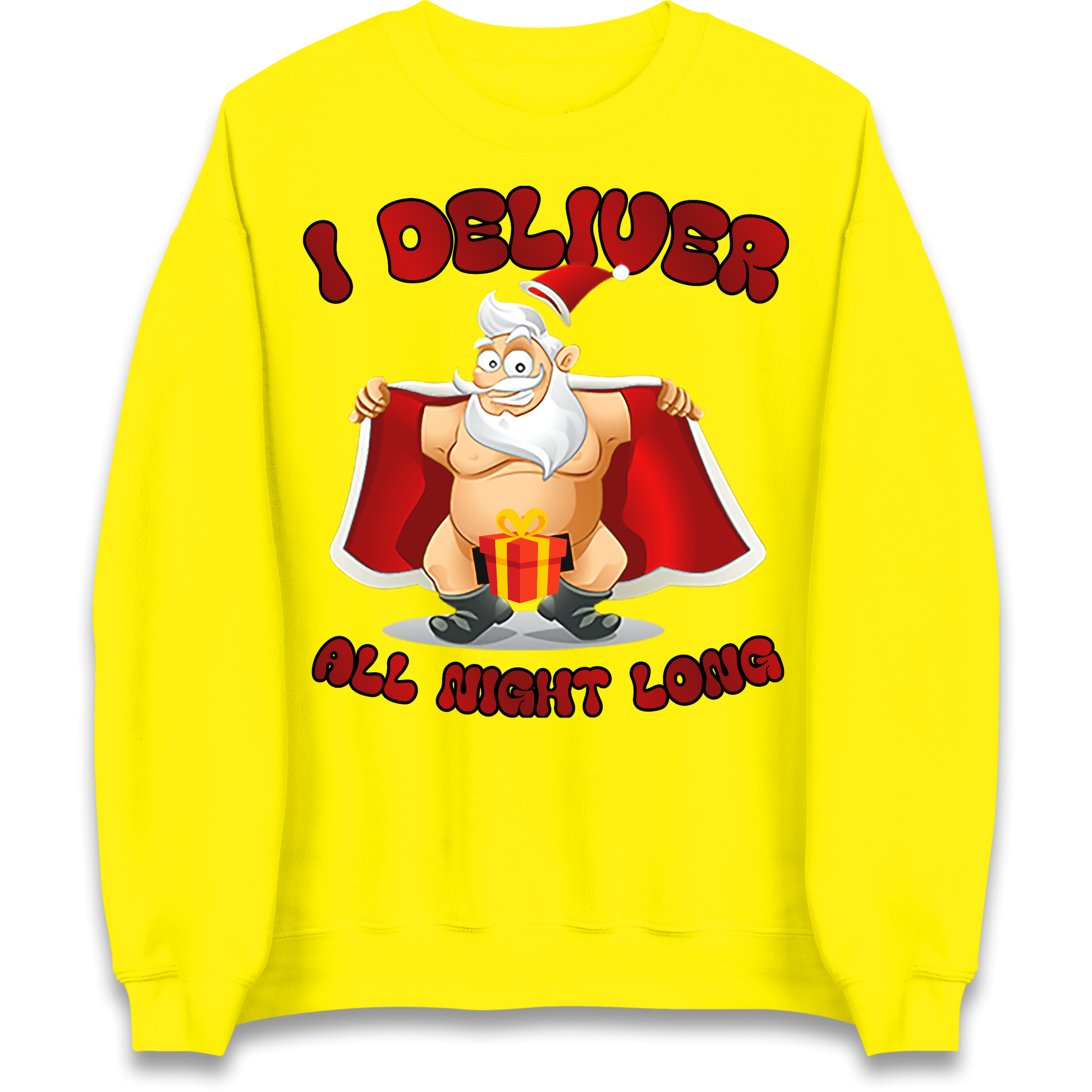Santa Claus I Deliver All Night Long Christmas Sweatshirt