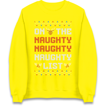 On The Naughty Naughty Naughty List Christmas Sweatshirt