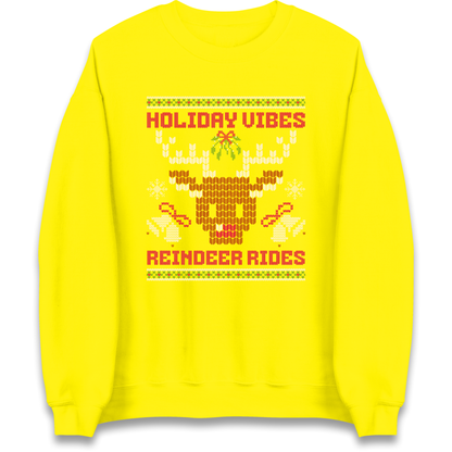 Holiday Vibes Reindeer Rides Christmas Sweatshirt