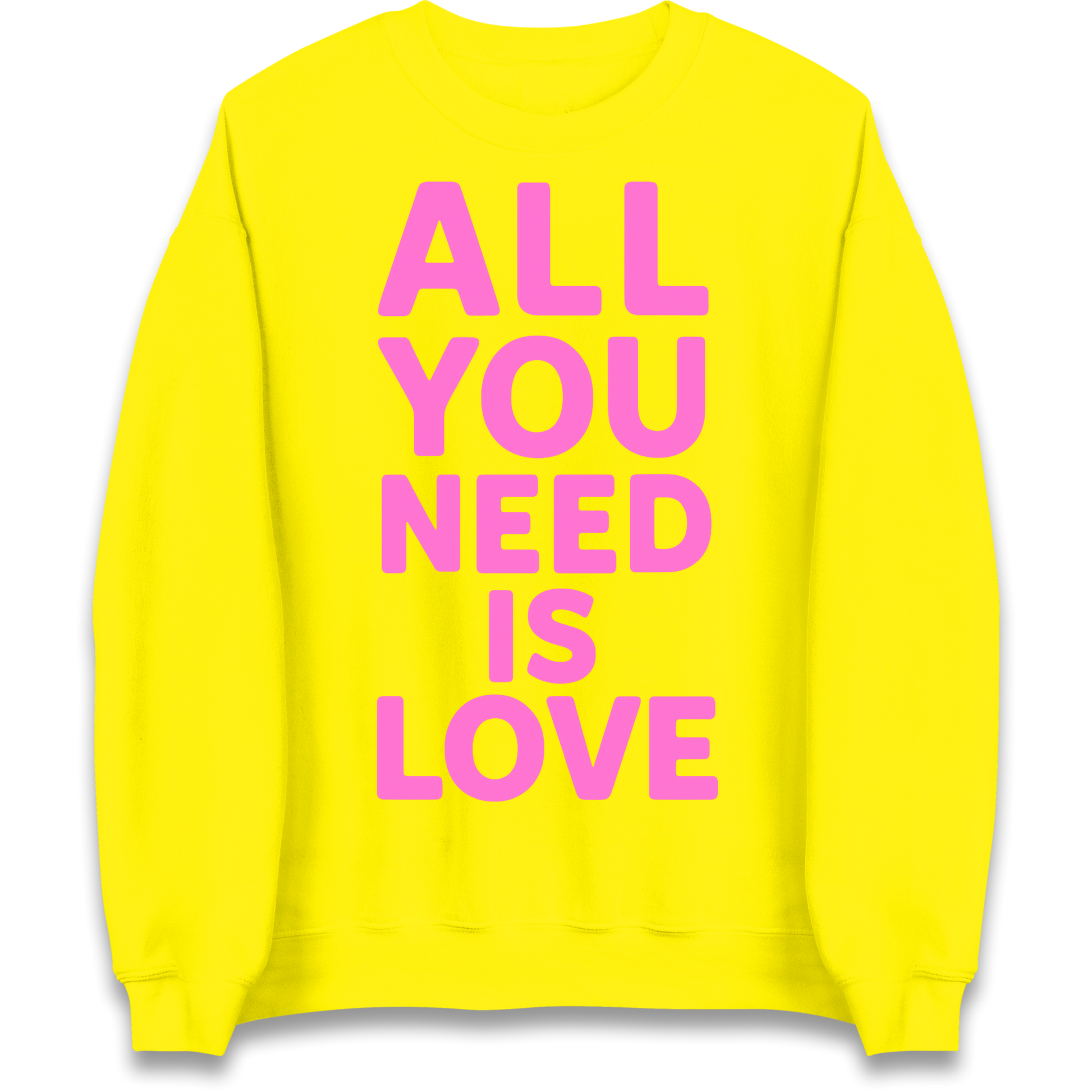 All You Need is Love Sweatshirt