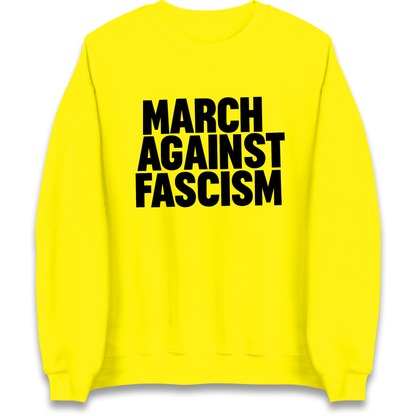 March Against Fascism Sweatshirt