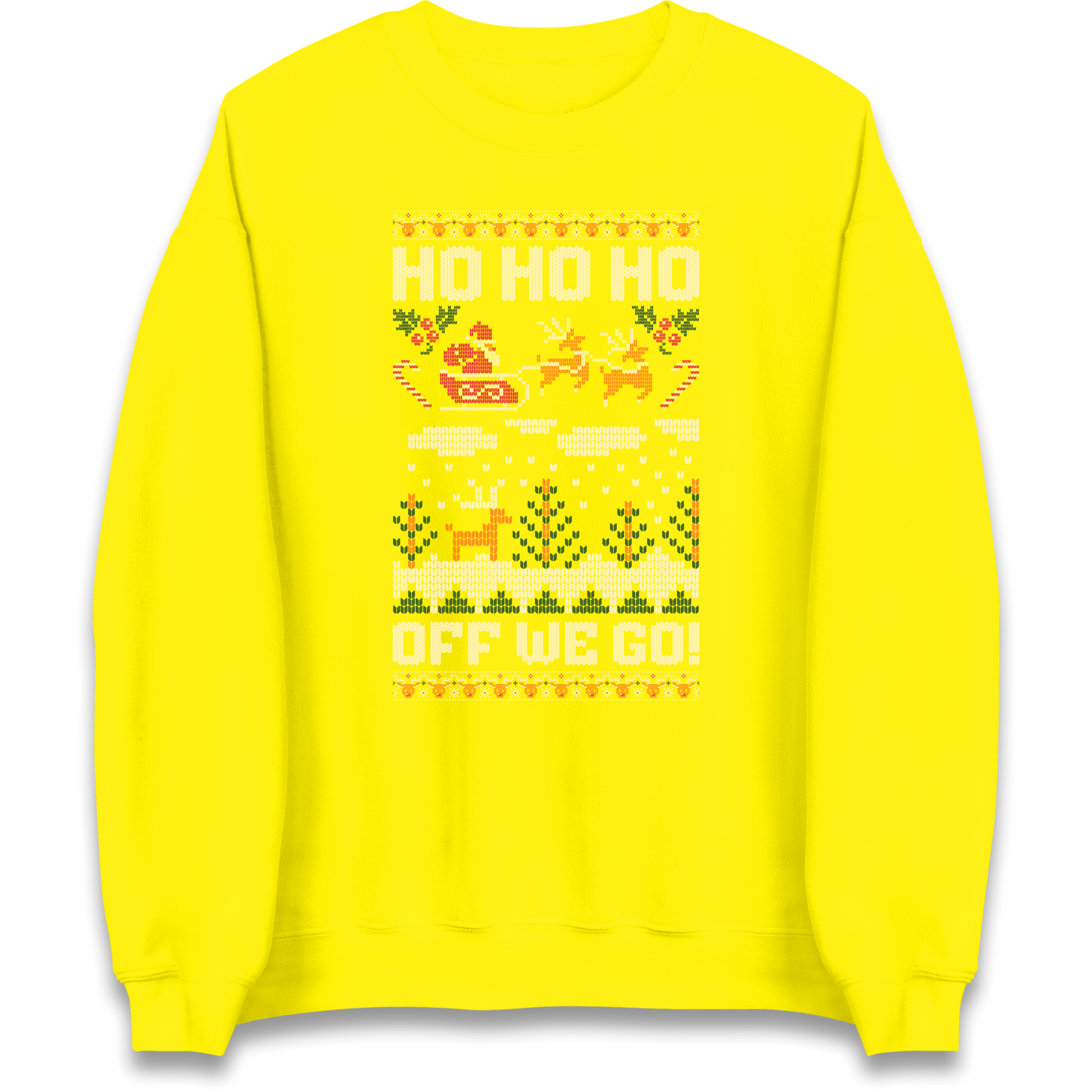 Have Yourself a HO HO HO Off we Go Christmas Sweatshirt