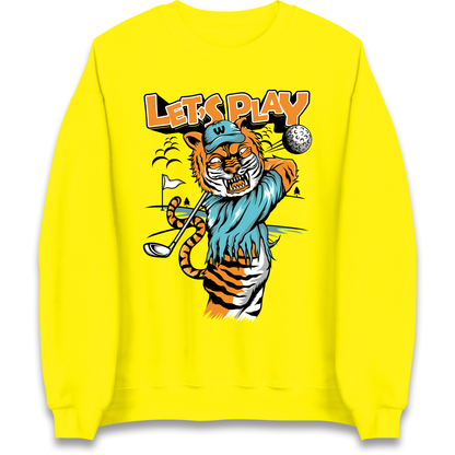 Lets Play Golf Tiger Sweatshirt