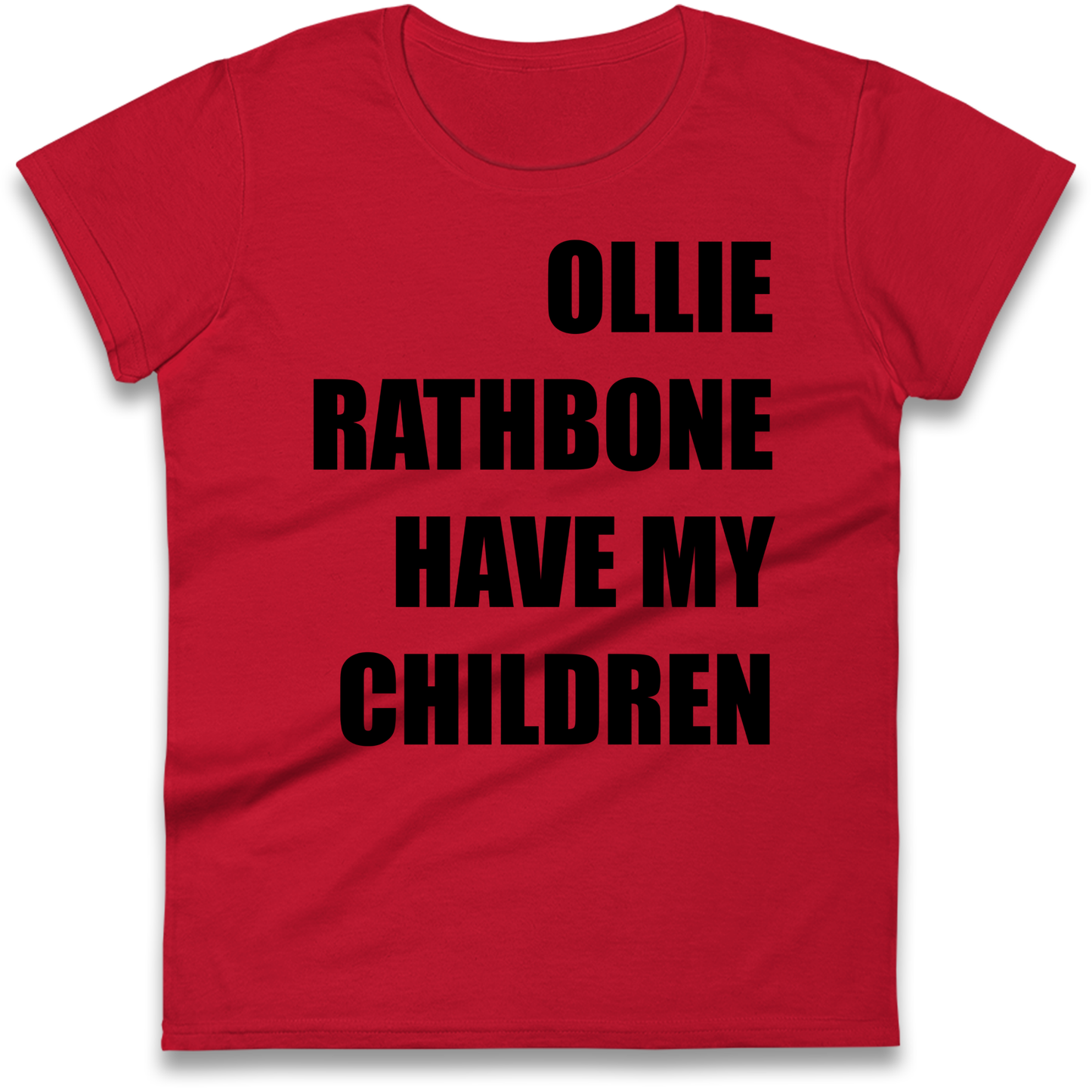 Ollie Rathbone Have My Children Rob McElhenney Wrexham Ladies Shirt