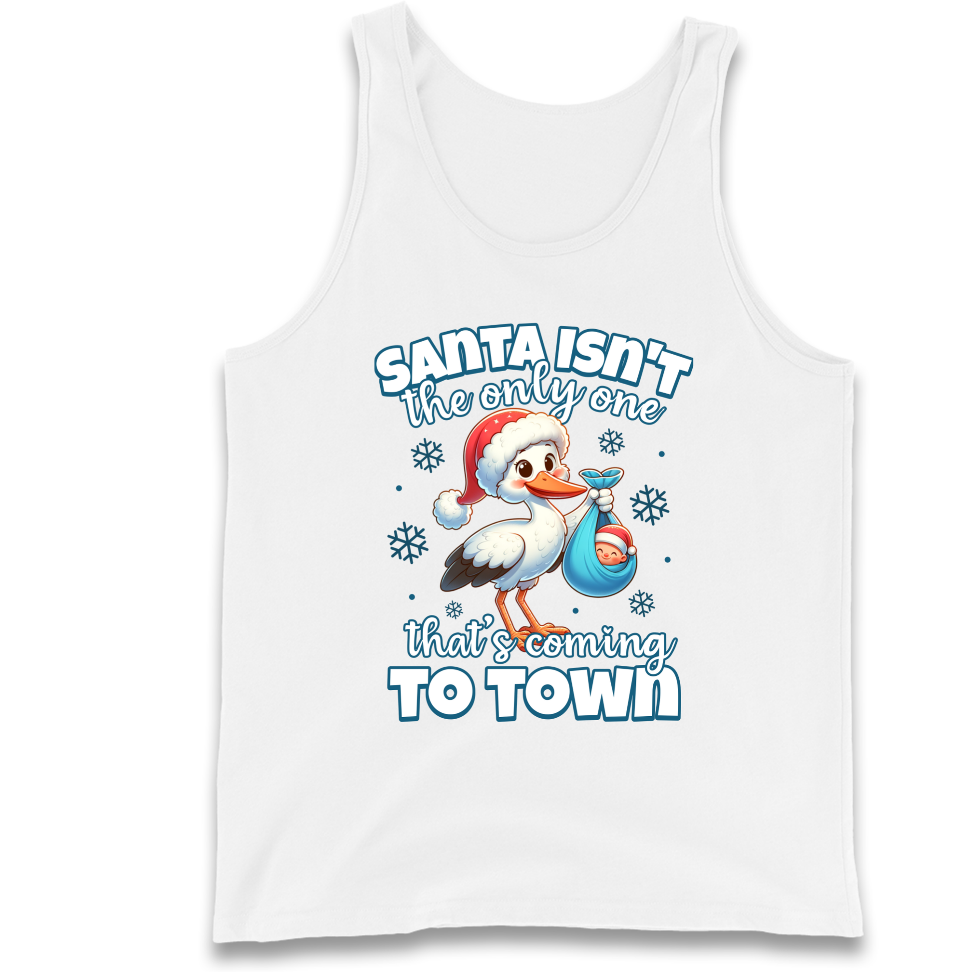 Santa isn't The Only One Thats Coming To Town Christmas Tank Top