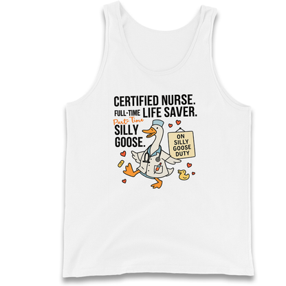Full Time Nurse Part Time Silly Goose Tank Top
