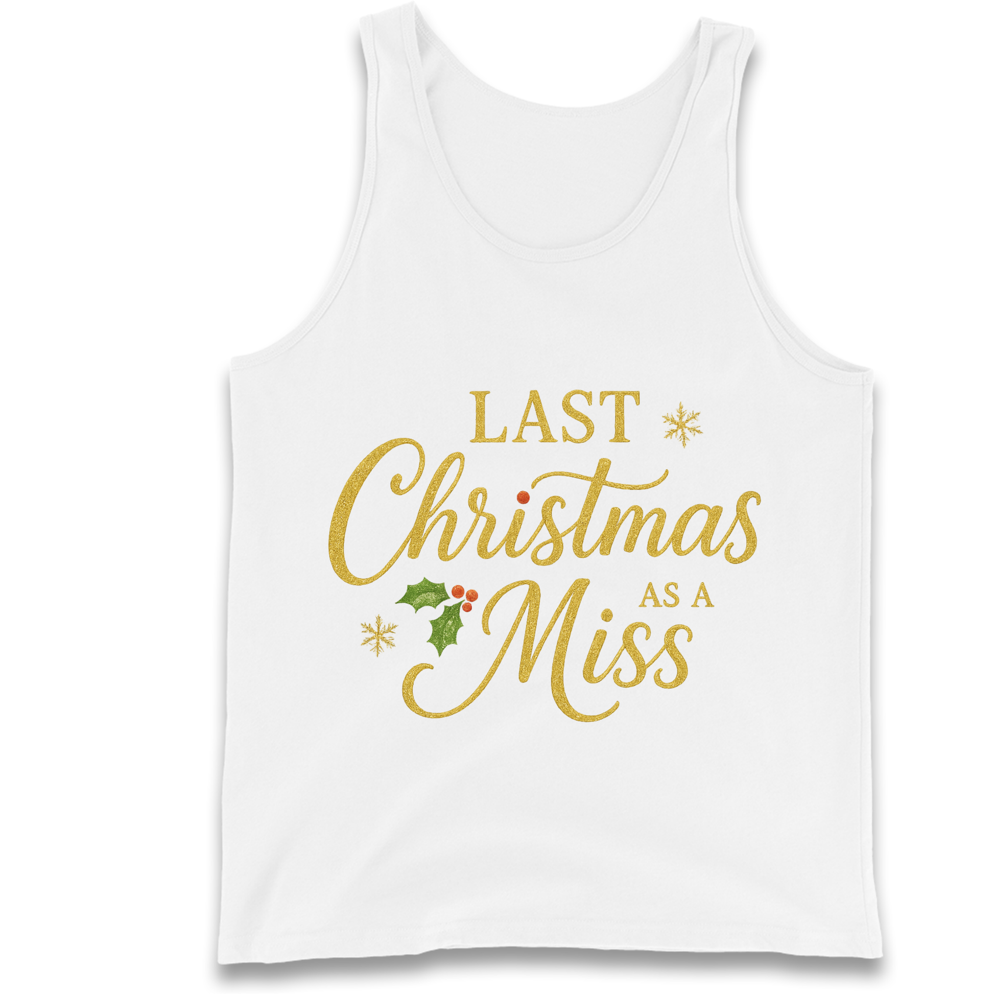 Last Christmas as a Miss Tank Top