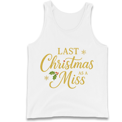 Last Christmas as a Miss Tank Top