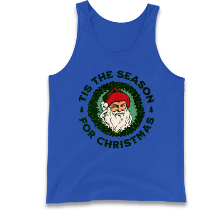 Tis The Season Santa Claus Christmas Tank Top